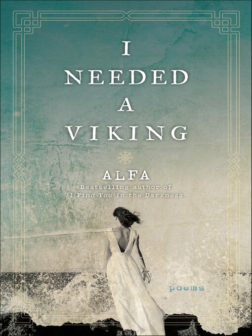 Title details for I Needed a Viking by Alfa - Available